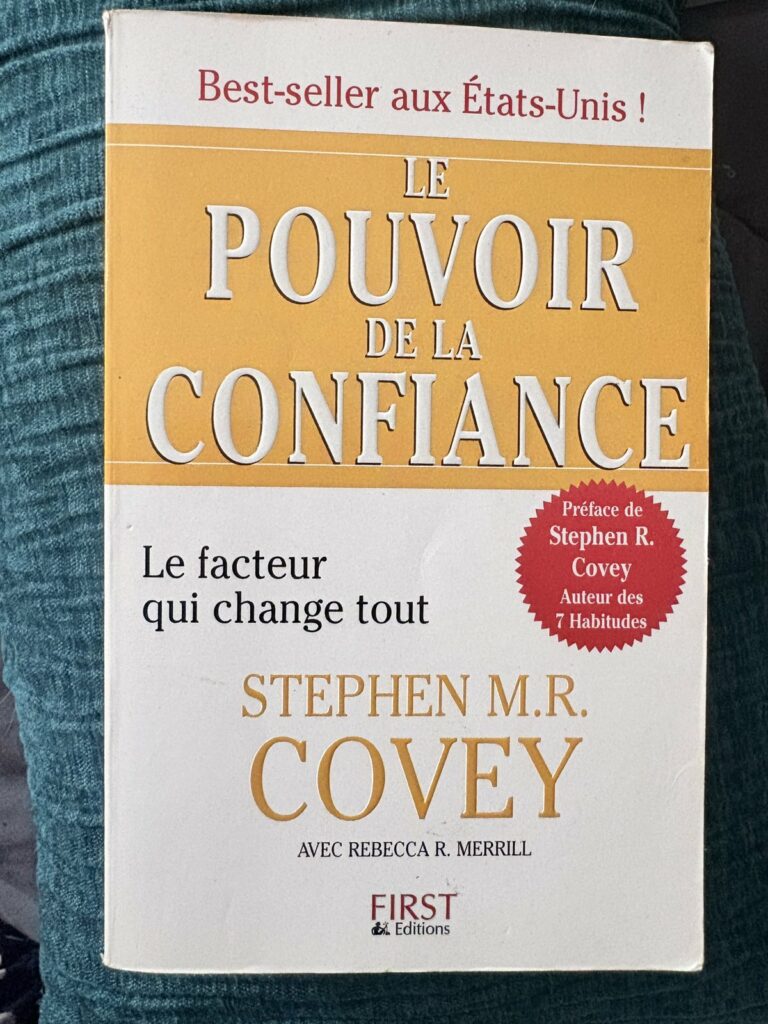Le livre « Le pouvoir de la confiance » de Stephen M.R. Covey, Rebecca R. Merrill, dans ma bibliothèque