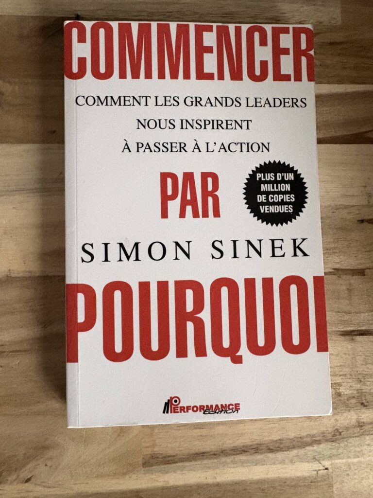 Le livre « Commencer par pourquoi » de Simon Sinek, dans ma bibliothèque