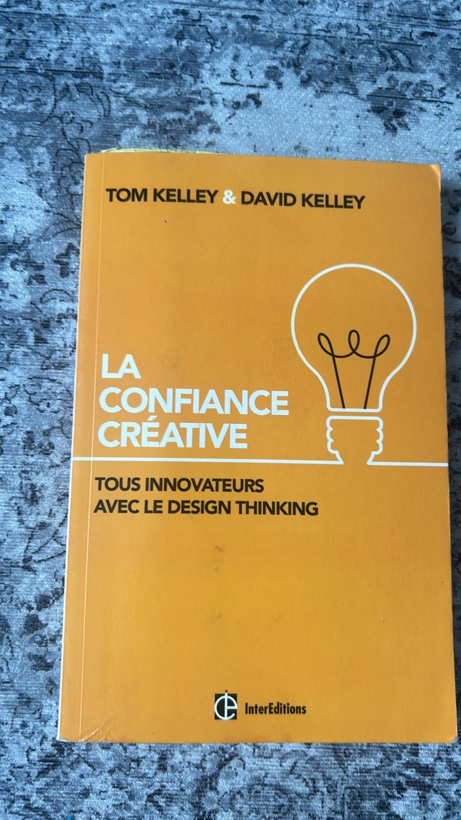 Le livre « La confiance créative » de Tom Kelley, David Kelley, dans ma bibliothèque