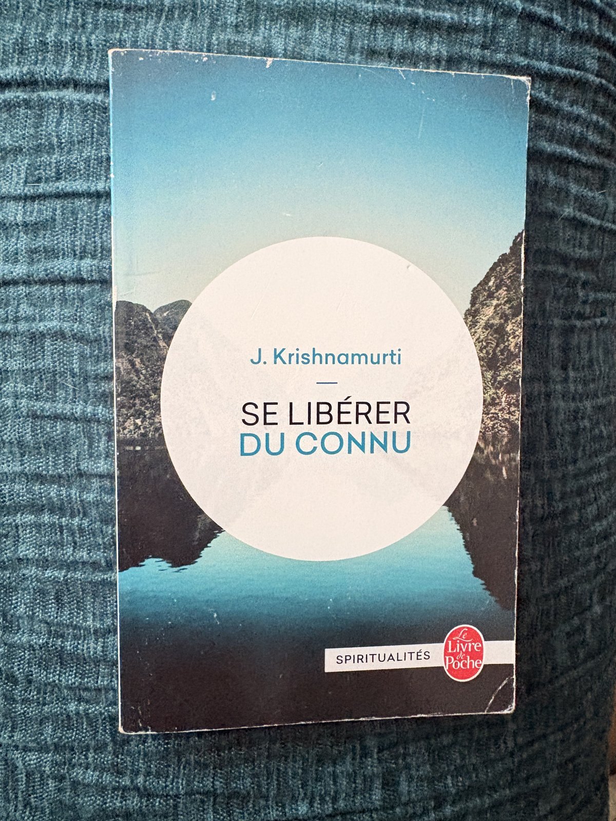 Le livre « Se libérer du connu » de Jiddu Krishnamurti, dans ma bibliothèque