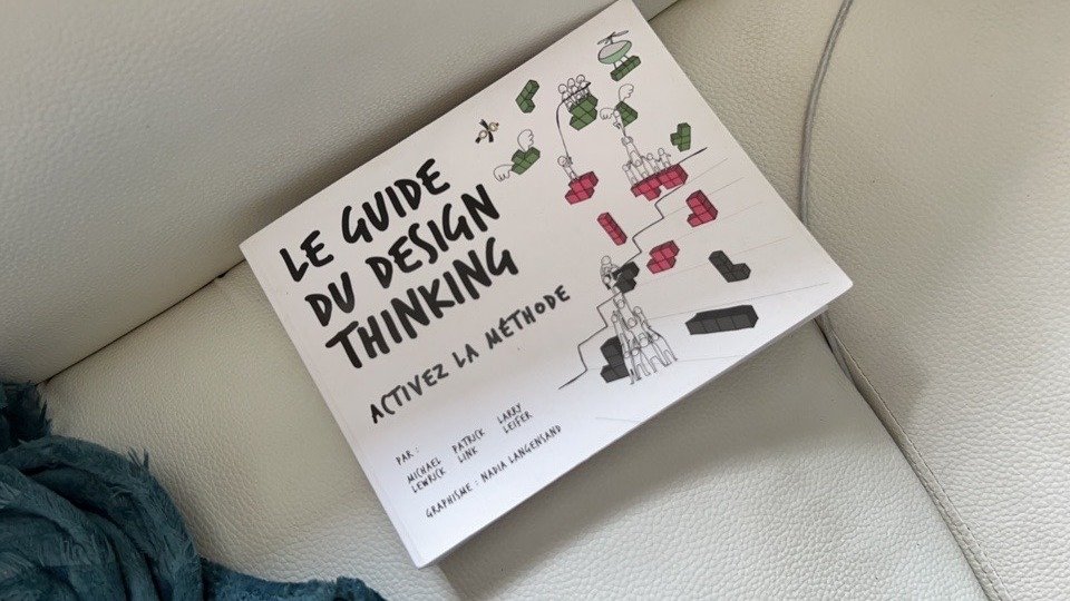 Le livre « Le guide du design thinking » de Michael Lewrick, Patrick Link, Larry J. Leifer, dans ma bibliothèque